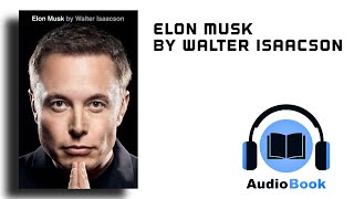 Elon Musk Biography Audiobook  Chapters 4177  Walter Isaacson [upl. by Callas296]