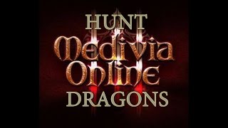 MEDIVIA  Hunt Edron Dragons Solo [upl. by Fiel]