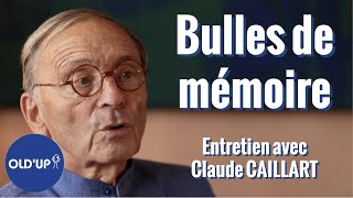 OLDUP Bulles de mémoire  entretien avec Claude CAILLART [upl. by Winer]