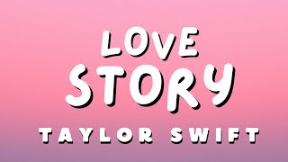 Taylor Swift  Love Story Lyrics [upl. by Granniah]