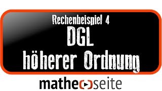 DGL höherer Ordnung über charakteristisches Polynom lösen Beispiel 4  A5304 [upl. by Aisenet]