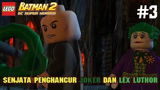 Lex Luthor ngajak Joker buat bikin senjata penghancur😱 LEGO BATMAN 2  part 3 [upl. by Aimik]