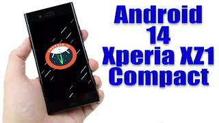 Install Android 14 on Xperia XZ1 Compact LineageOS 21  How to Guide [upl. by Ecinnaj]