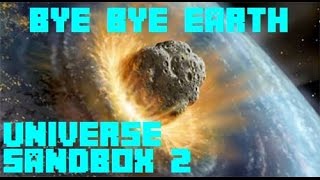 Universe Sandbox 2  Bye Bye Earth [upl. by Annoynek]