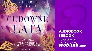 CUDOWNE LATA  VALERIE PERRIN  AUDIOBOOK PL [upl. by Ilyak956]