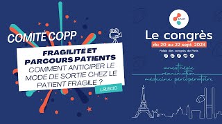 Fragilité et parcours patients Comment anticiper le mode de sortie chez le patient fragileLRUSCIO [upl. by Kathye]