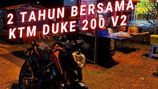 2 Tahun Bersama KTM Duke 200 V2 [upl. by Dranyl]