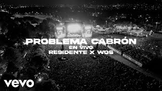 Residente WOS  Problema Cabrón Official Video  En Vivo [upl. by Nawoj]