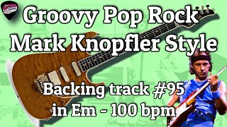 Pop Rock Mark Knopfler Style Backing Track  95 in Em 132 bpm [upl. by Leahcimnhoj]