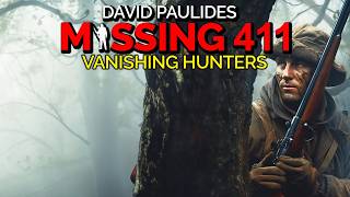 Missing 411 Americas Most Puzzling Vanishing Cases of Hunters  David Paulides [upl. by Knowling]