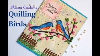 Paper Quilling Birds Handmade Quilled Greeting Card for Friend [upl. by Pump598]