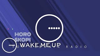 Horoskopi 18092024 – Wake Me Up [upl. by Oiram]