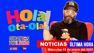 Alex Otaola en vivo últimas noticias de Cuba  Hola OtaOla miércoles 11 de enero del 2023 [upl. by Ennaoj]