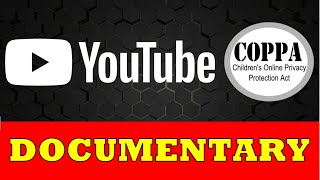 Youtube COPPA Update Documentary [upl. by Behnken]