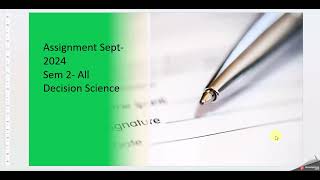 NMIMS Sept 2024 AssignmentDecision Science  SEM2AllPart 1 [upl. by Etteniuqna519]