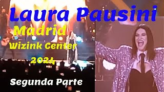 Laura Pausini Wizink Center Madrid 2701 2024  Parte segunda [upl. by Nwahsyd806]