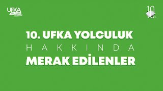 Ufka Yolculuk 10 Hakkında Merak Edilenler [upl. by Aguayo541]