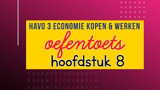 Oefentoets HAVO 3 hoofdstuk Kopen en Werken 8 [upl. by Darej]