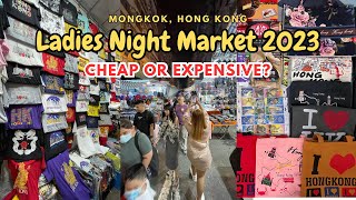 LADIES NIGHT MARKET MONGKOK 🇭🇰 Cheap or Expensive  Vlog 143 [upl. by Tiedeman]