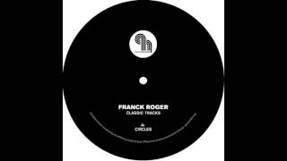 Franck Roger  Circles [upl. by Denny]