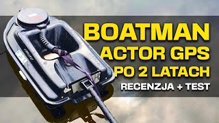 BOATMAN ACTOR GPS po ponad DWÓCH LATACH użytkowania  recenzja  test [upl. by Annodam]