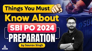 Things You Must Know about SBI PO Preparation 2024  SBI PO 2024 Notification  By Saurav Singh [upl. by Zara]