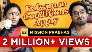 Kalyanam  Conditions Apply  Episode 2  ‘Mission Prabhas’  Mirchi Senthil amp Sreeja [upl. by Sheedy518]