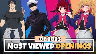 Top 50 Most Viewed Anime Openings of 2023 [upl. by Novat524]