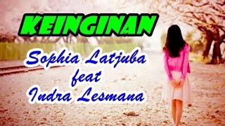 Sophia Latjuba feat Indra Lesmana  Keinginan Video Lagu  Lyric [upl. by Esch]