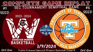 SEC Womens Semifinal  1 Seed South Carolina Gamecocks vs 5 Seed Tennessee  392024  REPLAY [upl. by Elexa]