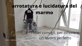 come arrotare il marmo arrotatura piombatura e lucidatura del marmo [upl. by Clerissa333]