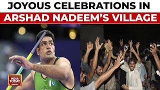 Pakistan Celebrates Arshad Nadeems Record Breaking Olympics PerformanceHis Village Also Celebrates [upl. by Nerag]