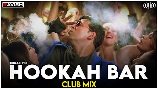 Hookah Bar  Club Mix  Khiladi 786  Akshay Kumar amp Asin  Himesh Reshammiya  DJ Ravish amp DJ Chico [upl. by Helms]