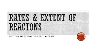 RATES amp EXTENT OF REACTIONS  CHEMISTRY  GRADE 12 [upl. by Anilat]