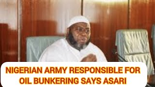 The Nigerian Army are behind the oil bunkering in Niger Delta” Asari Dokubo [upl. by Fokos]