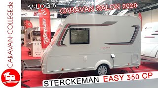 Sterckeman Easy 350 CP  Vorstellung I CARAVAN SALON 2020 [upl. by Minier]