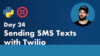 30 Days of Python  Day 24  Sending SMS Texts with Python and Twilio  Python TUTORIAL [upl. by Seuqirdor243]