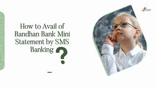 Bandhan Bank Mini Statement by Number Missed Call SMS amp Mobile Banking [upl. by Yajnas]