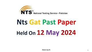 nts gat test held on 12 may 2024  past paper nts gat test [upl. by Dylana]