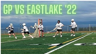 GP vs Eastlake 22 [upl. by Eliott865]