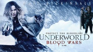 Underworld Blood Wars 2016 Full Movie ReviewPlot  Kate Beckinsale  Theo James [upl. by Oicirbaf]