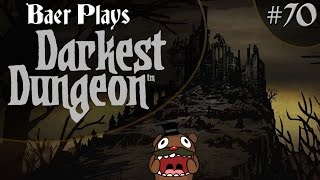 Baer Plays Darkest Dungeon Pt 70  The Matchman [upl. by Nomelc]