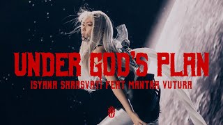 Isyana Sarasvati Mantra Vutura  UNDER GODS PLAN Official Music Video [upl. by Ayaros169]