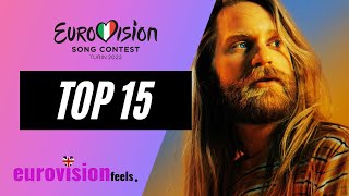 EUROVISION 2022 TOP 15 CURRENTLY ⭐️ [upl. by Breger]