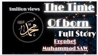 Hazrat muhammad SAW in Paidaish Ka Waqia Full Video muhammadﷺ meriulfatmadineseyui islamicprophet [upl. by Ahsiekam740]