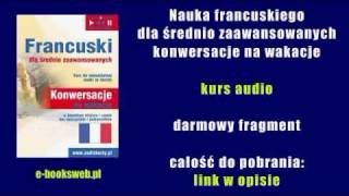 Nauka francuskiego dla średnio zaawansowanych  konwersacje na wakacje  kurs audio [upl. by Amlev292]