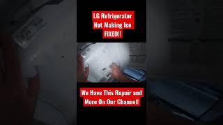 How to Fix LG Refrigerator Ice Maker NOT Working shorts appliancerepair refrigerator diy [upl. by Donelson583]