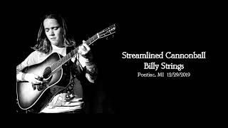 Streamlined Cannonball  Billy Strings [upl. by Anitreb]