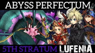 DFFOO GL Abyss Perfectum 5th Stratum LUFENIA  Cloud Keiss Onion Knight [upl. by Haletky754]