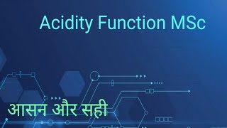 Acidity Function and their application MSc [upl. by Ocirederf]